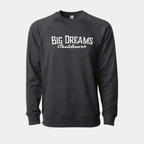 Big Dreams Outdoors Sweatshirtt